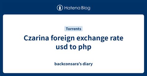 czarina foreign exchange rate today|Foreign Exchange Rates .